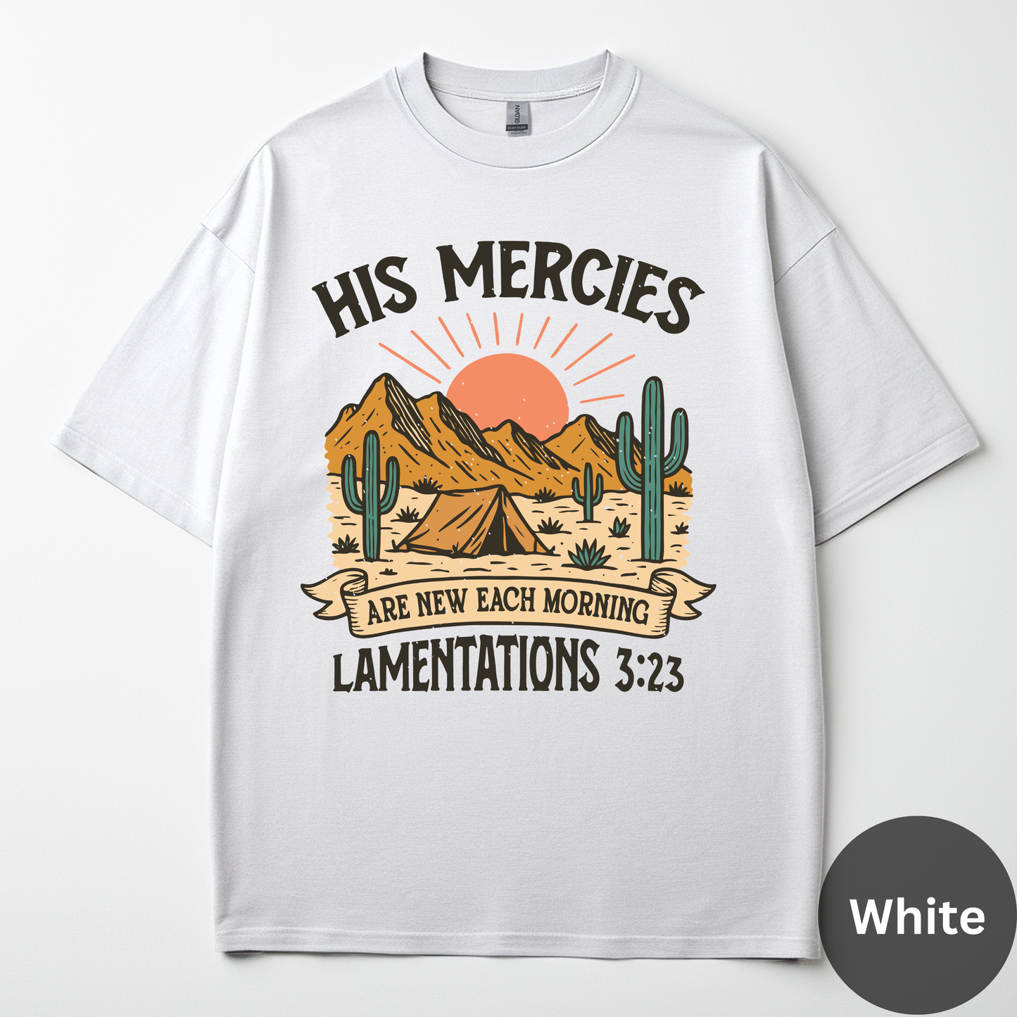 His Mercies Are New Each Morning Tee -Lamentations 3:23