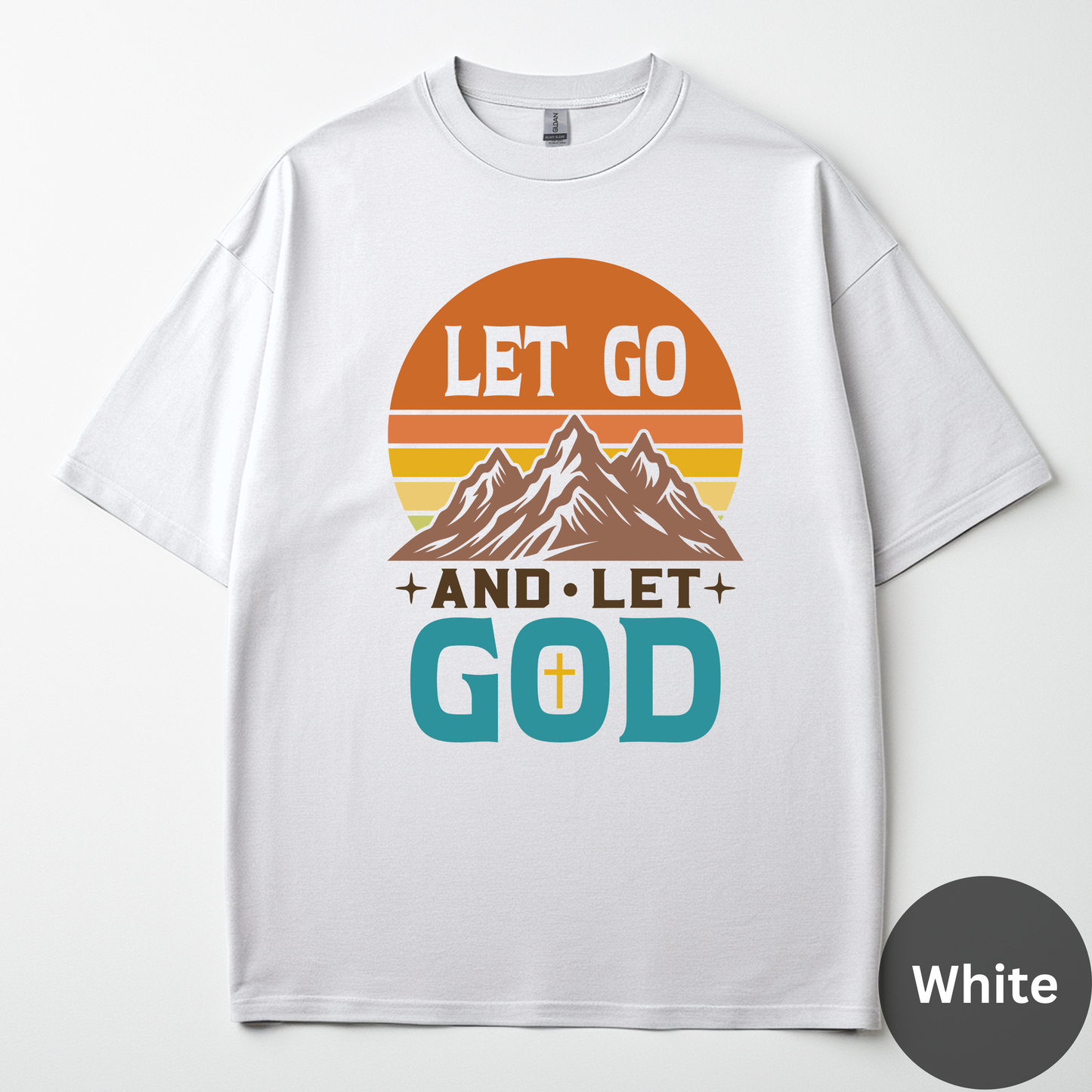 Let Go And Let God Tee