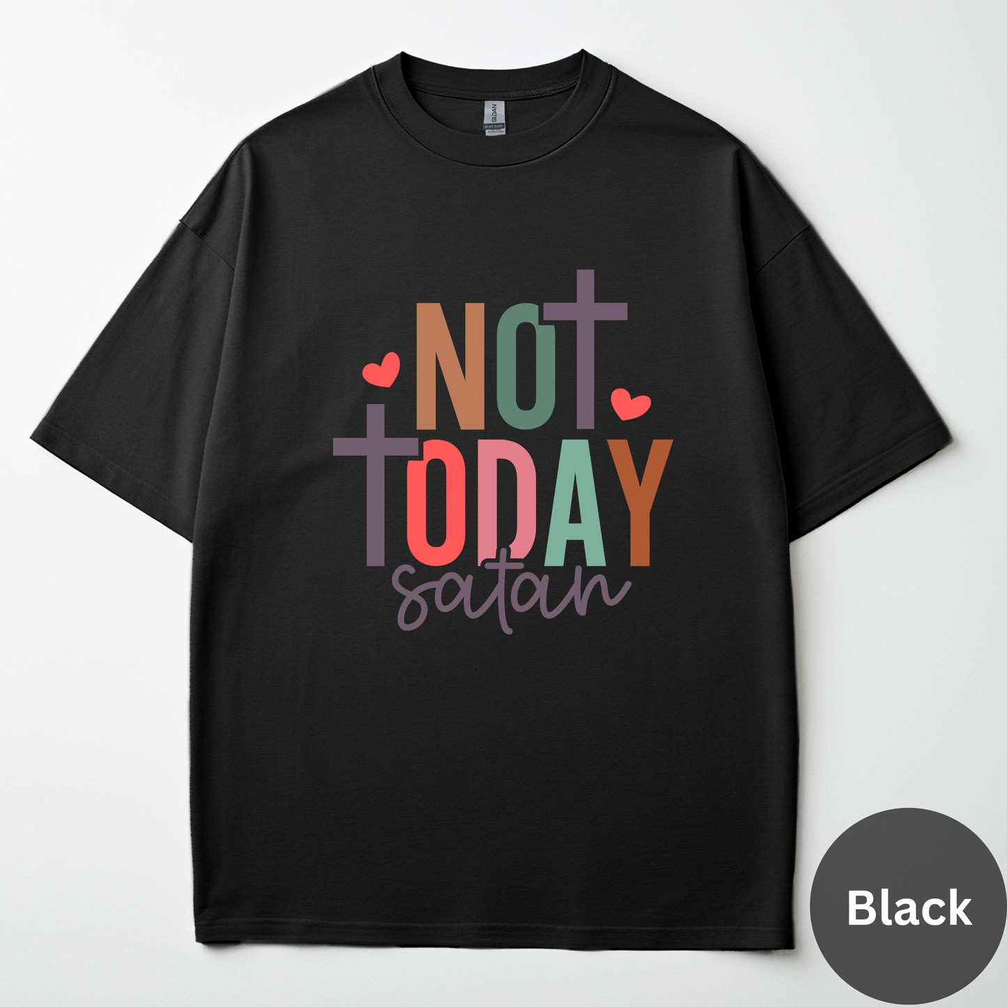 Not Today Satan Tee