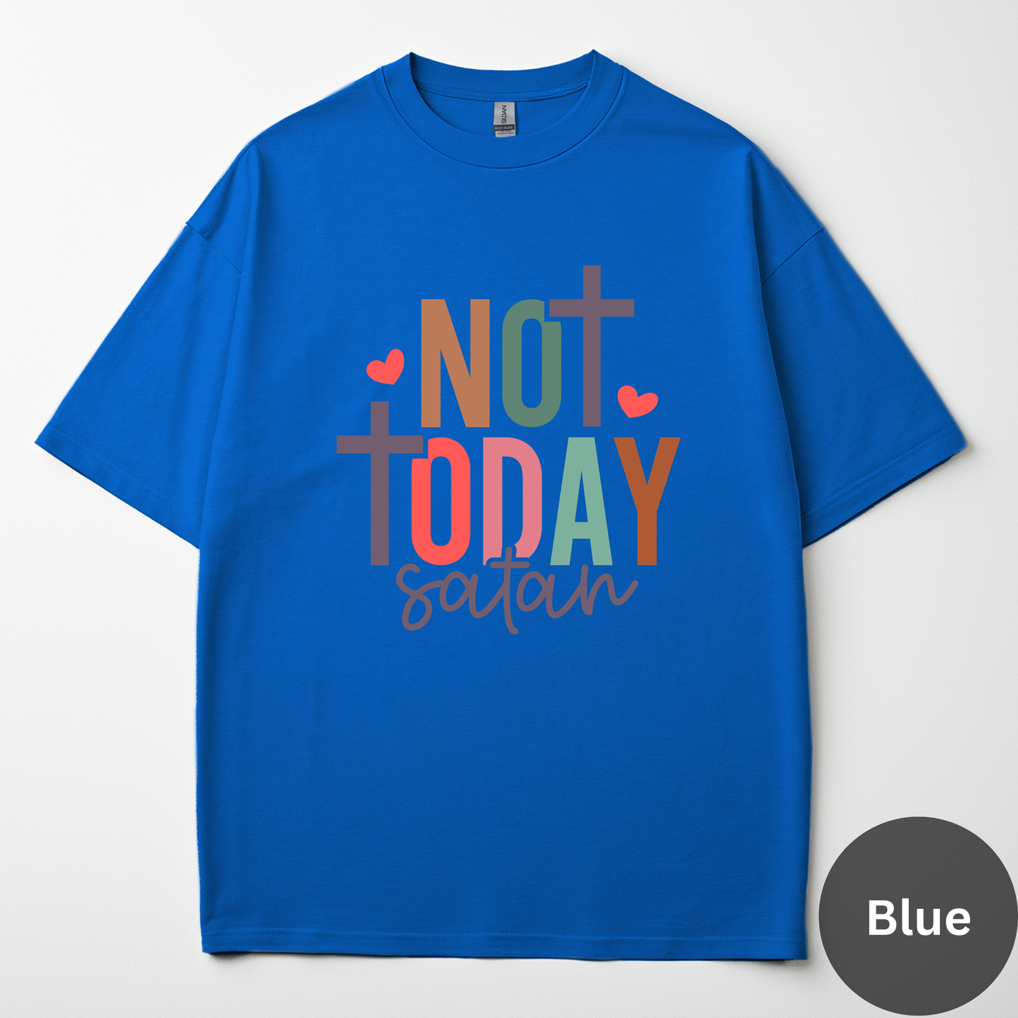 Not Today Satan Tee