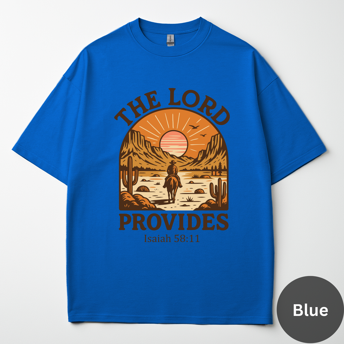 The Lord Provides Tee -Isaiah 58:11