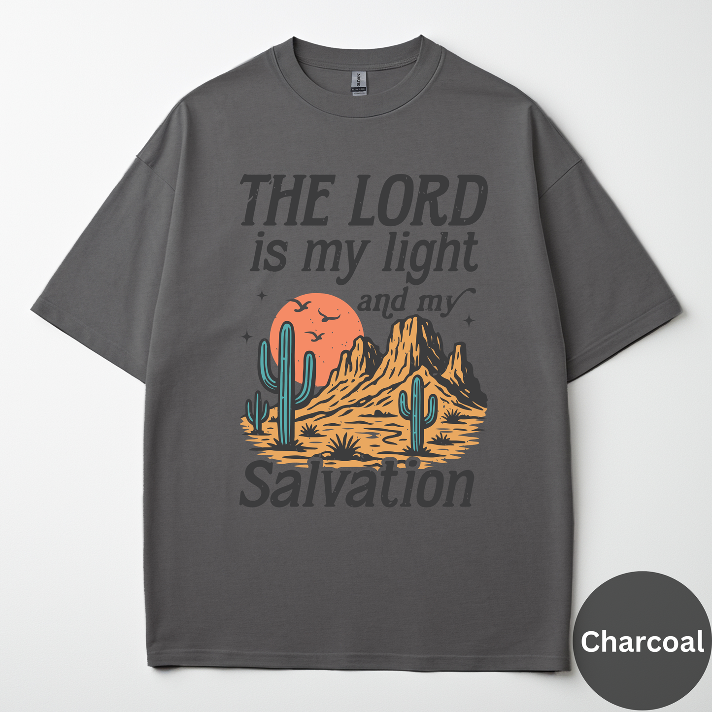 The Lord Is My Light And My Salvation Tee