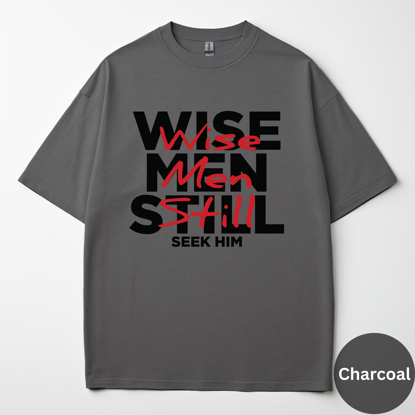 Wise Man Still Seek Him Tee
