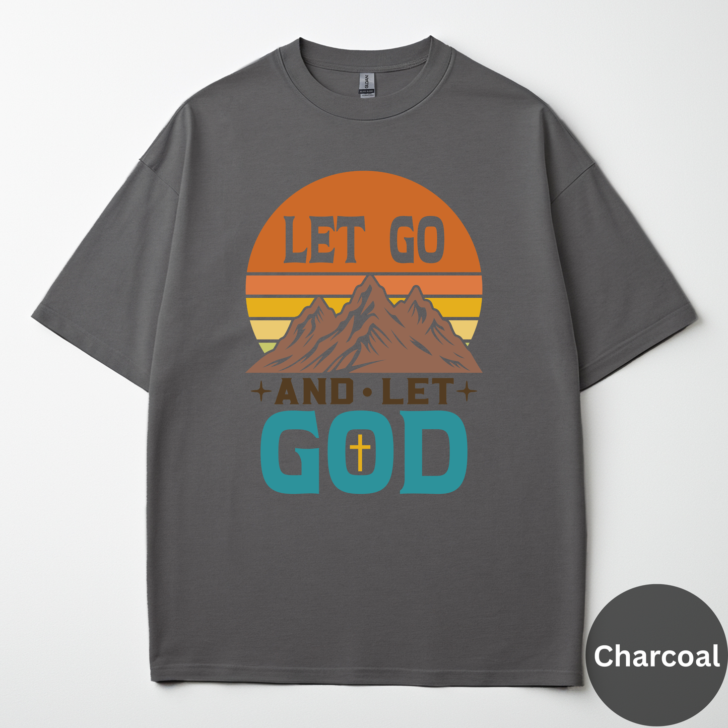 Let Go And Let God Tee