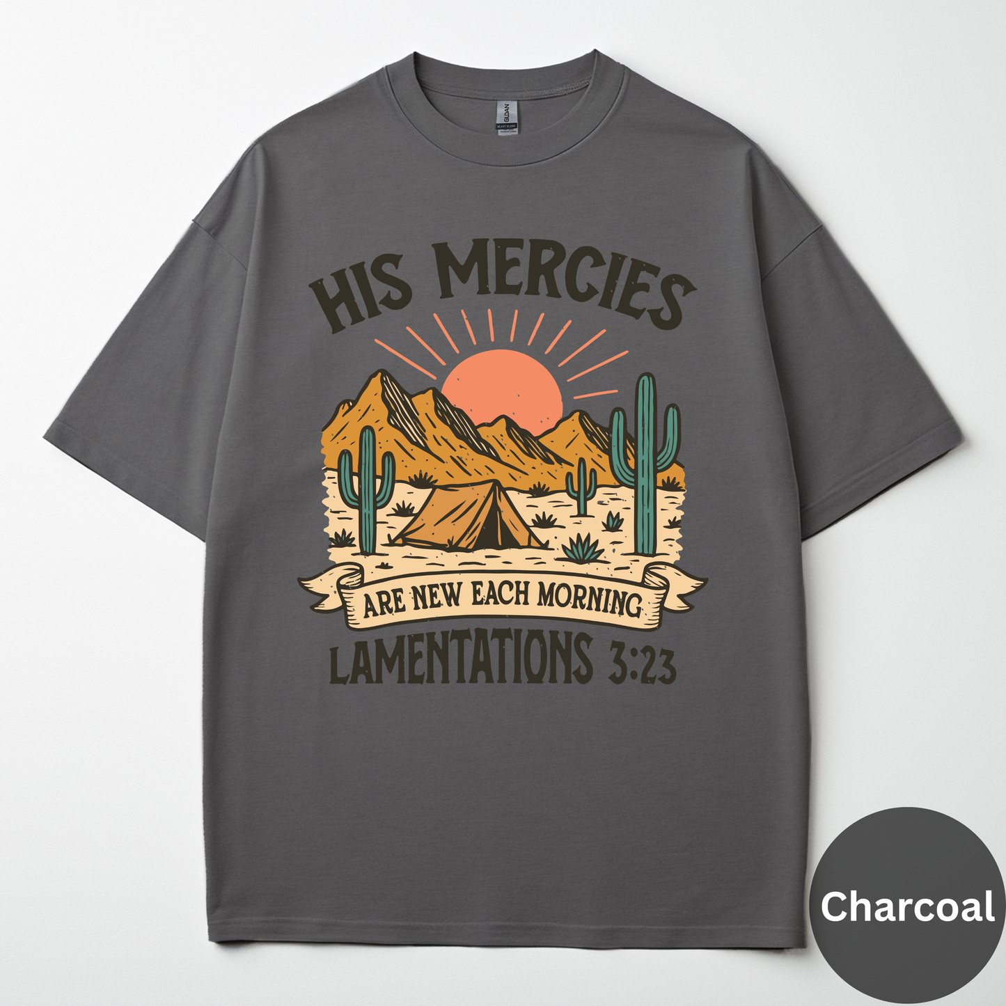 His Mercies Are New Each Morning Tee -Lamentations 3:23