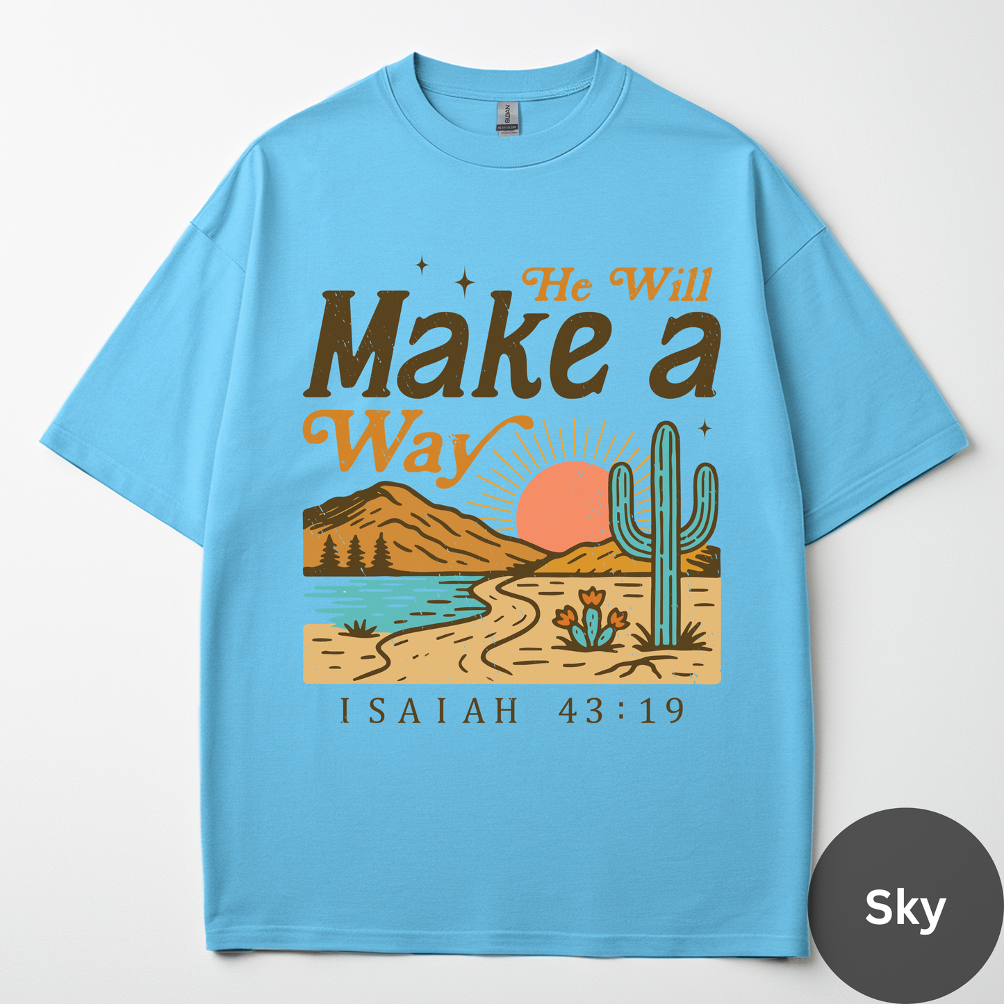 He Will Make A Way Tee - Isaiah 43:19