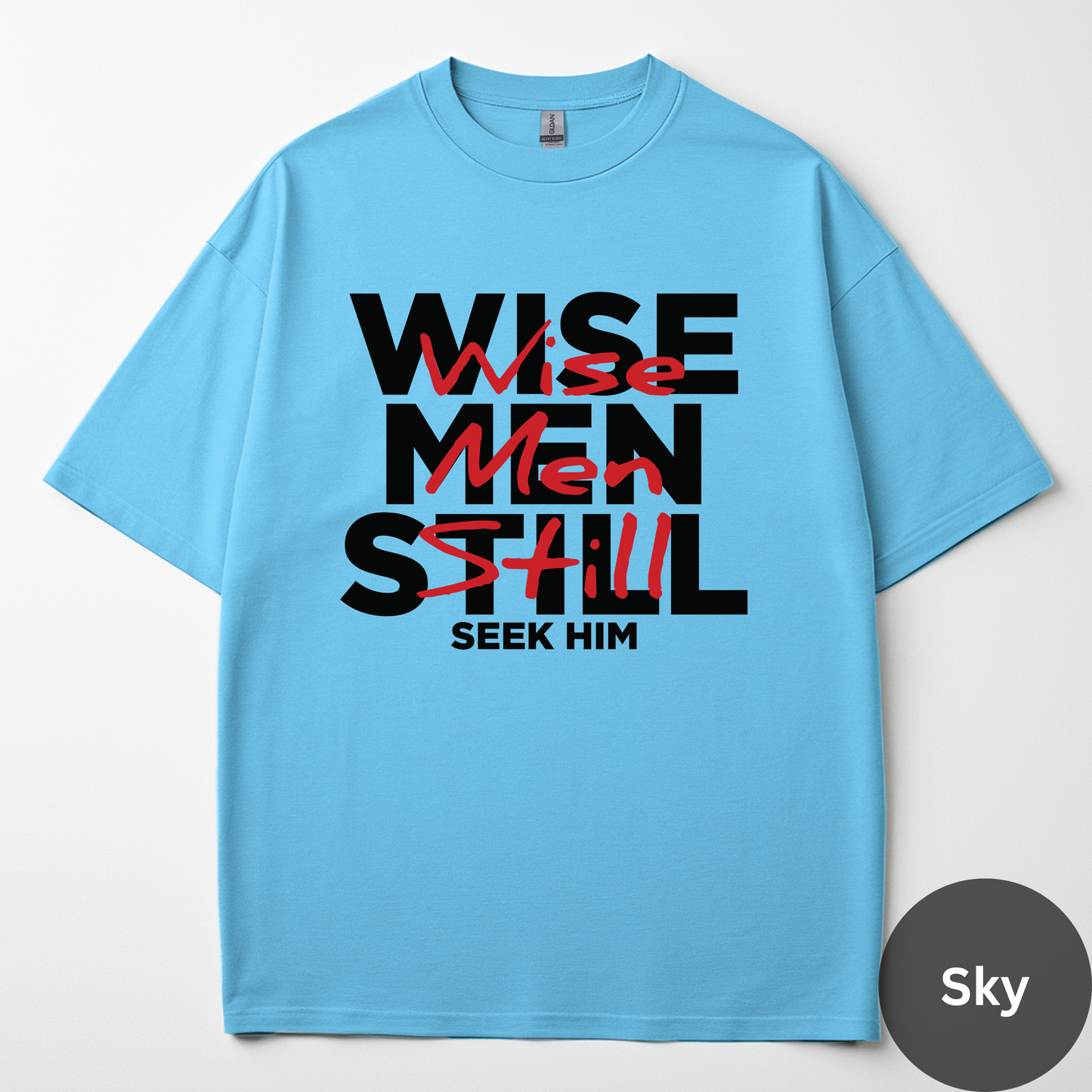 Wise Man Still Seek Him Tee