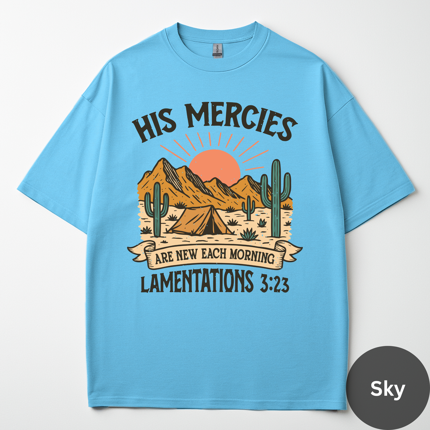 His Mercies Are New Each Morning Tee -Lamentations 3:23