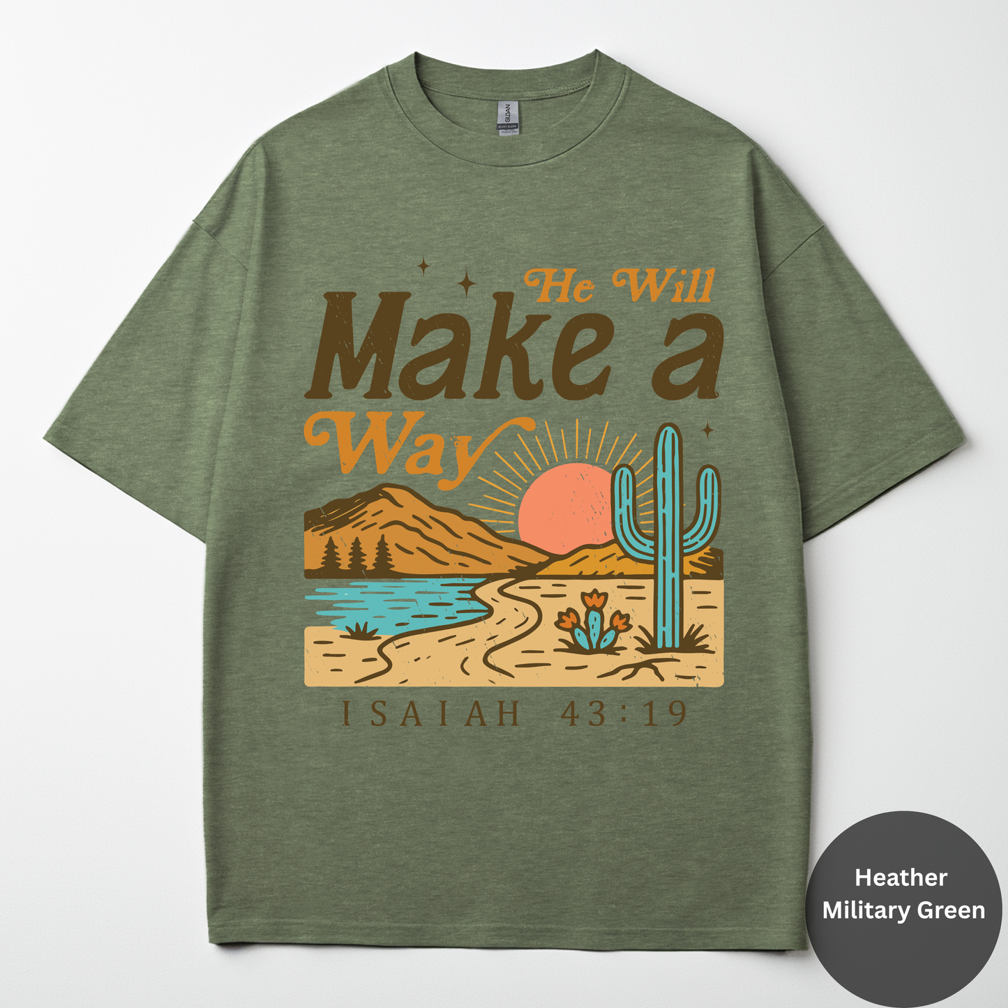 He Will Make A Way Tee - Isaiah 43:19