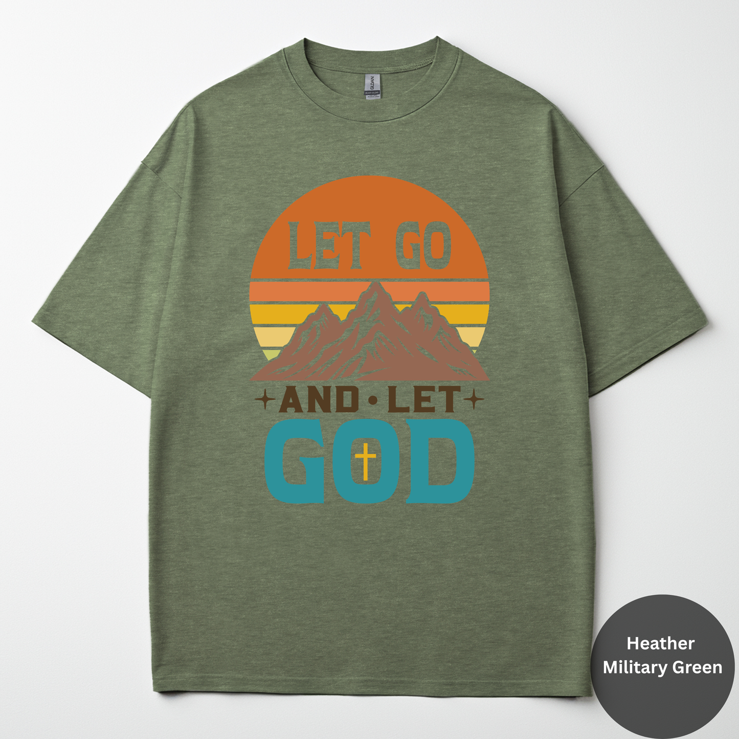 Let Go And Let God Tee