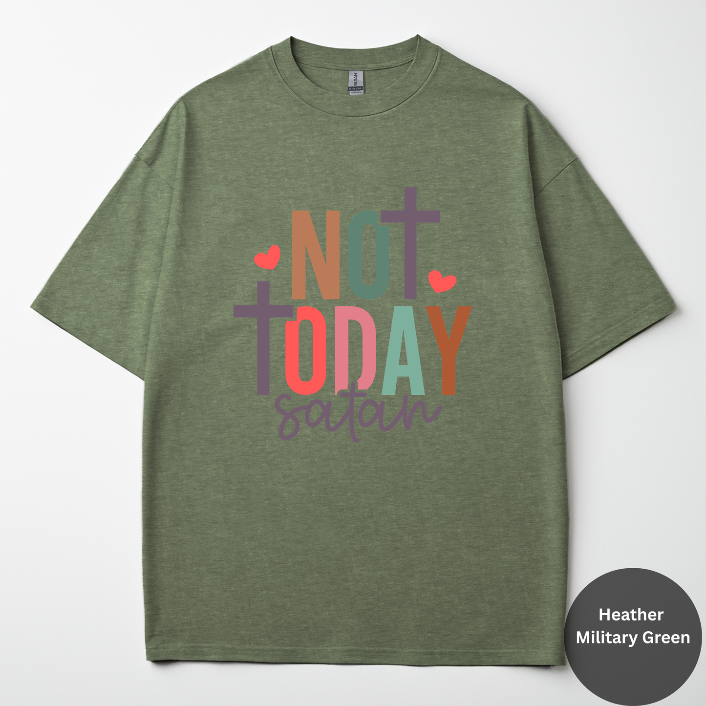 Not Today Satan Tee