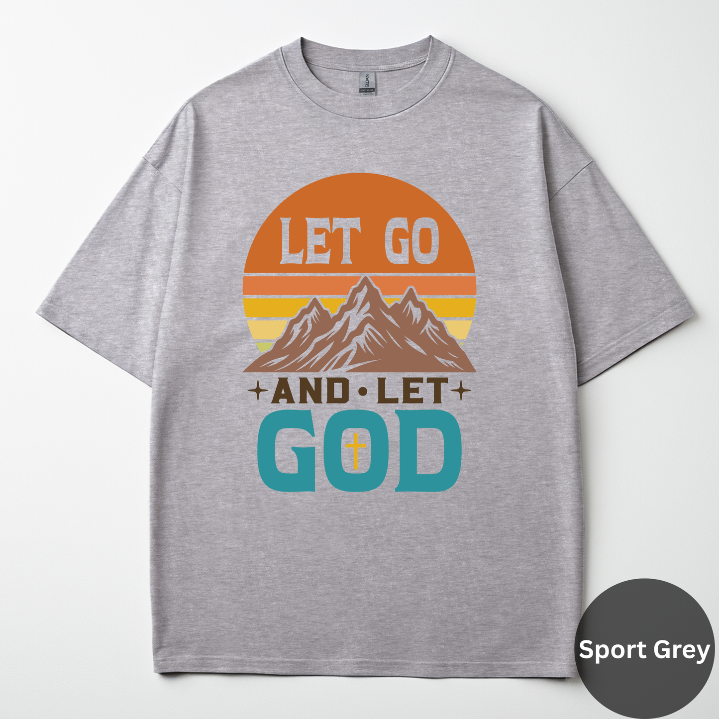 Let Go And Let God Tee