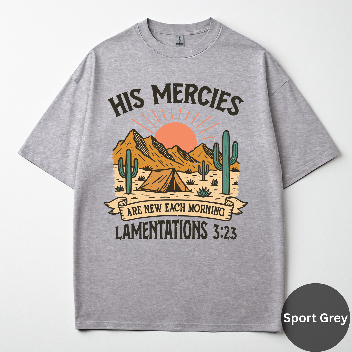 His Mercies Are New Each Morning Tee -Lamentations 3:23